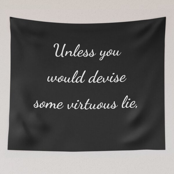 Item preview, “Unless you would devise some virtuous lie,” - handwriting white designed and sold by ariksworld.