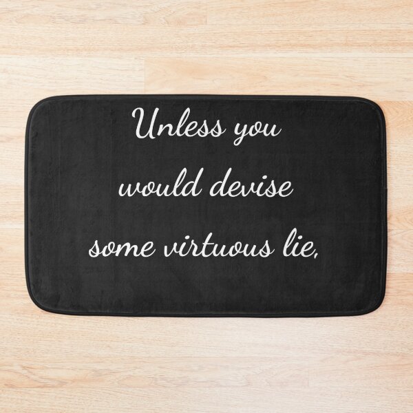 Item preview, “Unless you would devise some virtuous lie,” - handwriting white designed and sold by ariksworld.