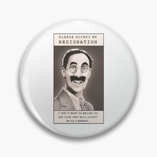 Item preview, Groucho Resigns designed and sold by HENLeyCos-GROV.