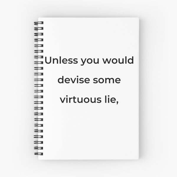 Item preview, “Unless you would devise some virtuous lie,” - print black designed and sold by ariksworld.