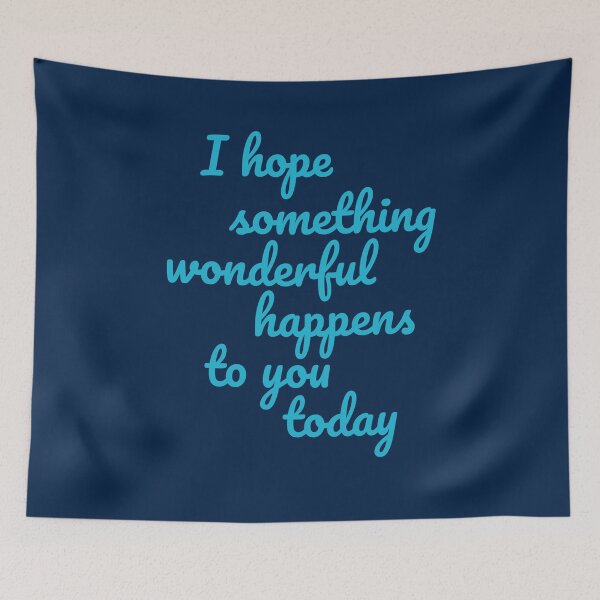 Item preview, I Hope Something Wonderful Happens to You Today  designed and sold by JaygiesDesign.