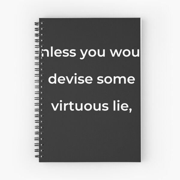 Item preview, “Unless you would devise some virtuous lie,” - print white designed and sold by ariksworld.