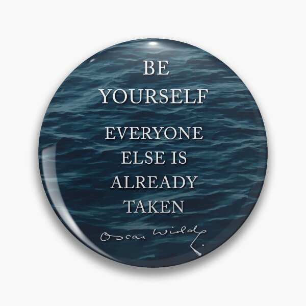 Item preview, Be Yourself Everyone Else is Already Taken - Oscar Wilde Quote Literary Saying designed and sold by unrealindeed.