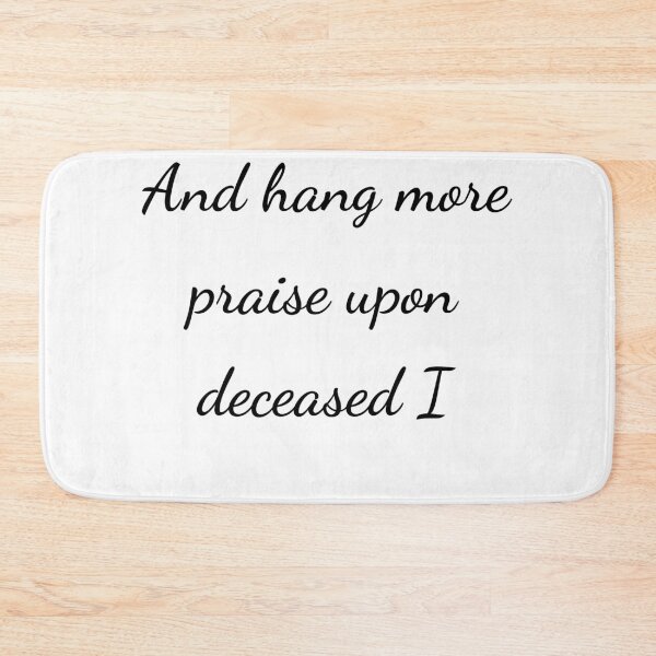 Item preview, “And hang more praise upon deceased I” - handwriting black designed and sold by ariksworld.