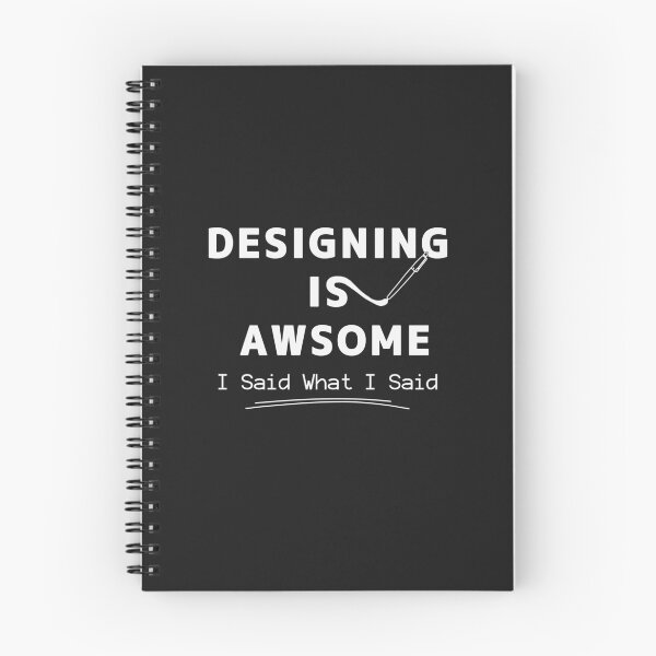 Item preview, Designing Is Awesome | Typography Shirt for Graphic Designers |  I Said What I Said designed and sold by Cordilla_Xevoc.