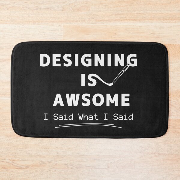 Item preview, Designing Is Awesome | Typography Shirt for Graphic Designers |  I Said What I Said designed and sold by Cordilla_Xevoc.