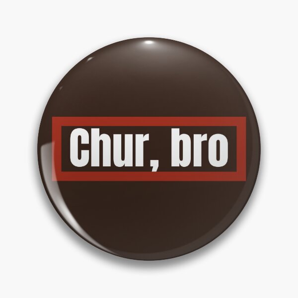 Item preview, Chur Bro Kiwi / Aussie slang designed and sold by hitNmiss.