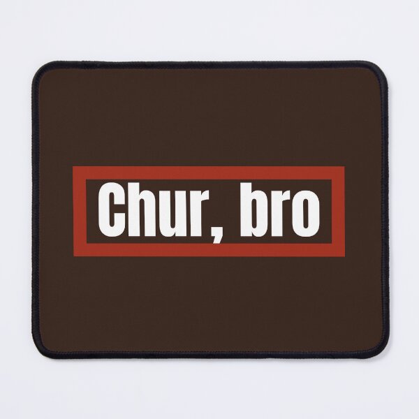 Item preview, Chur Bro Kiwi / Aussie slang designed and sold by hitNmiss.