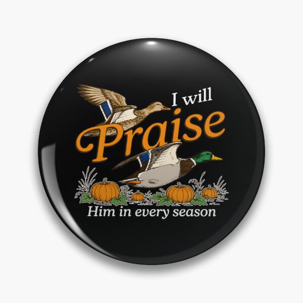 Item preview, I Will Praise Him In Every Season designed and sold by cabanalunaire.