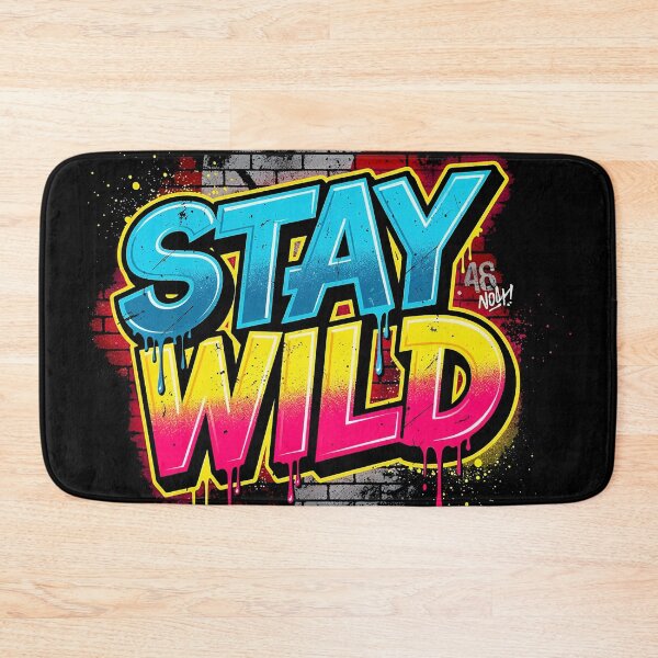 Item preview, Vibrant Stay Wild Graffiti Urban Artwork designed and sold by Moment Makers Studio .