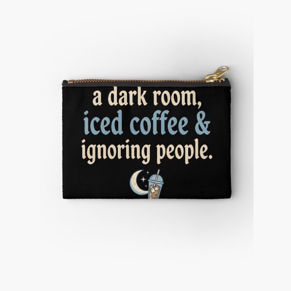 Item preview, Happiness is a dark room, iced coffee & ignoring people designed and sold by OH-MY-GOTH.