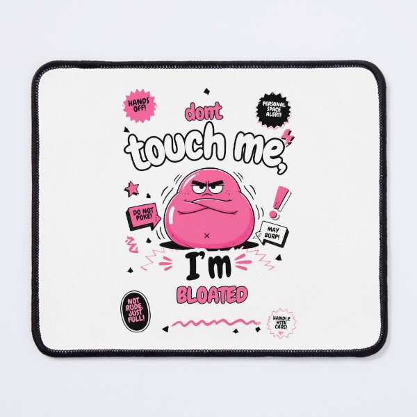 Item preview, don't touch me I'm bloated designed and sold by LaughandLaugh.
