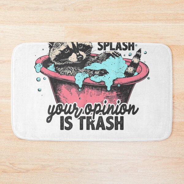 Item preview, Splish Splash Your Opinion is Trash Funny Sarcastic Raccoon For Men Women designed and sold by BrynleeLam.