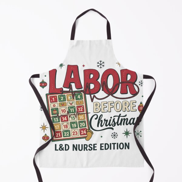 Item preview, Labor Before Christmas L&D Nurse Edition Advent Calendar Funny Obstetric Nursing designed and sold by raedattia.