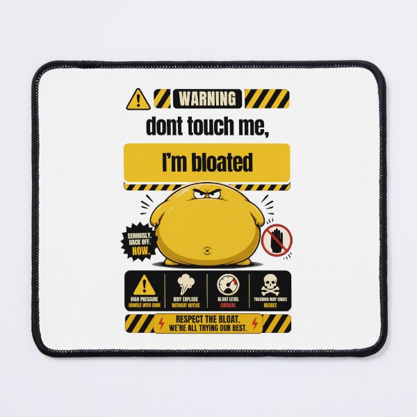 Item preview, don't touch me I'm bloated designed and sold by LaughandLaugh.