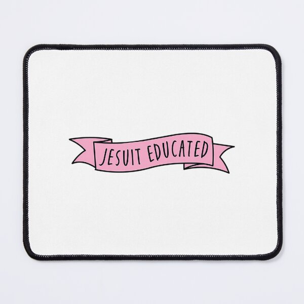 Item preview, Jesuit Educated Banner designed and sold by sh-lynnetaub.