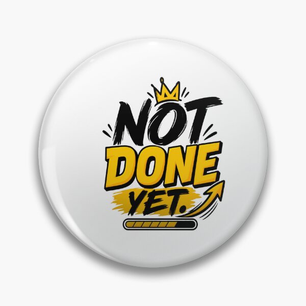 Item preview, Not Done Yet Motivational Quote Design | Comeback Mindset & Never Give Up designed and sold by Lovestickerco.