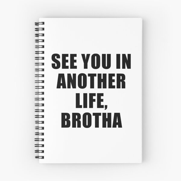 Item preview, See You In Another Life Brotha designed and sold by J-amieMay-o.