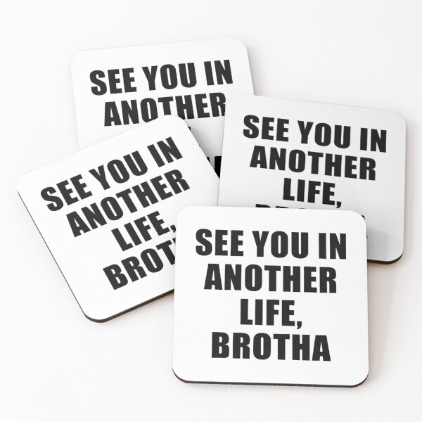 Item preview, See You In Another Life Brotha designed and sold by J-amieMay-o.