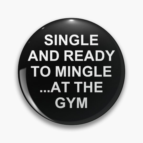 Item preview, Single And Ready To Mingle ... At The Gym. #2 designed and sold by EunsooLee.