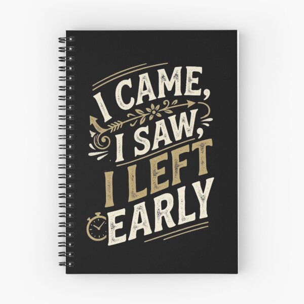 Item preview, I Came I Saw I Left Early Vintage Anti Social Humor designed and sold by wuubby.