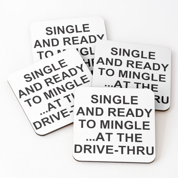 Item preview, Single And Ready To Mingle ... At The Drive-Thru. designed and sold by EunsooLee.
