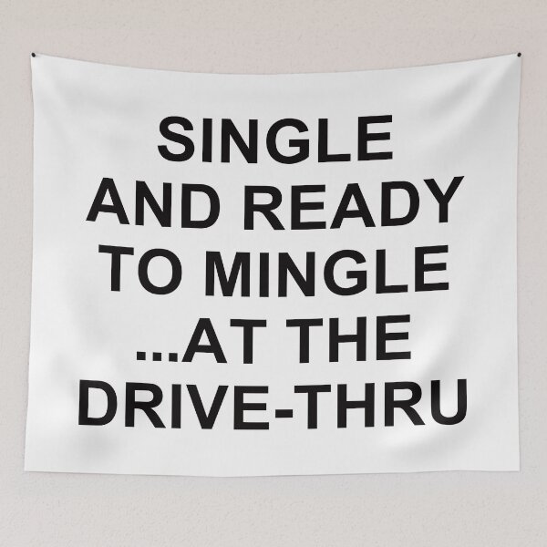 Item preview, Single And Ready To Mingle ... At The Drive-Thru. designed and sold by EunsooLee.