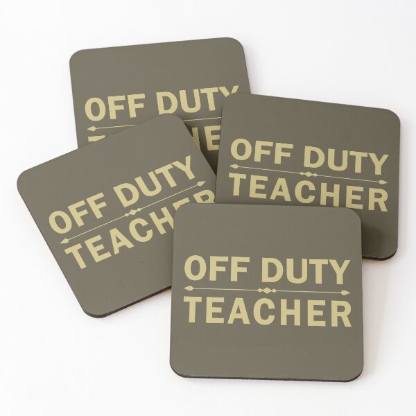Item preview, Funny Off Duty Teacher Quote designed and sold by HotHibiscus.