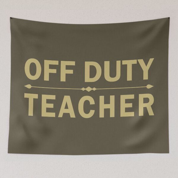 Item preview, Funny Off Duty Teacher Quote designed and sold by HotHibiscus.