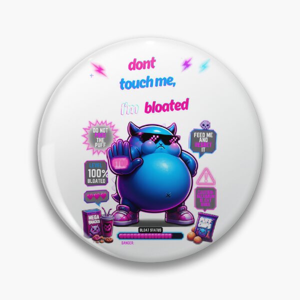 Item preview, don't touch me I'm bloated designed and sold by LaughandLaugh.