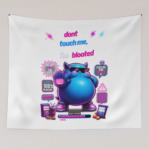 Item preview, don't touch me I'm bloated designed and sold by LaughandLaugh.