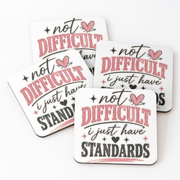Item preview, Not Difficult I Just Have Standards - Sassy Quote designed and sold by oumayma mokrane.