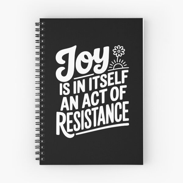 Item preview, Joy Is In Itself An Act of Resistance designed and sold by Frank Ring.