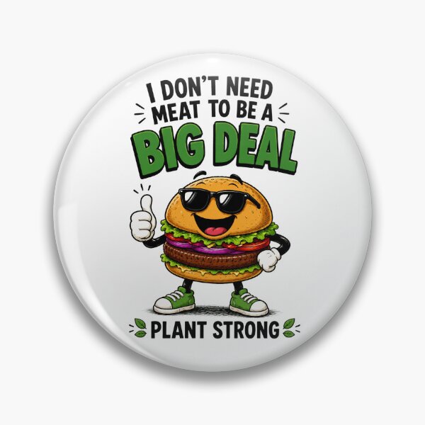 Item preview, I Dont Need Meat to Be a Big Deal Funny Vegan Burger Design. designed and sold by The-T-In-Retro.