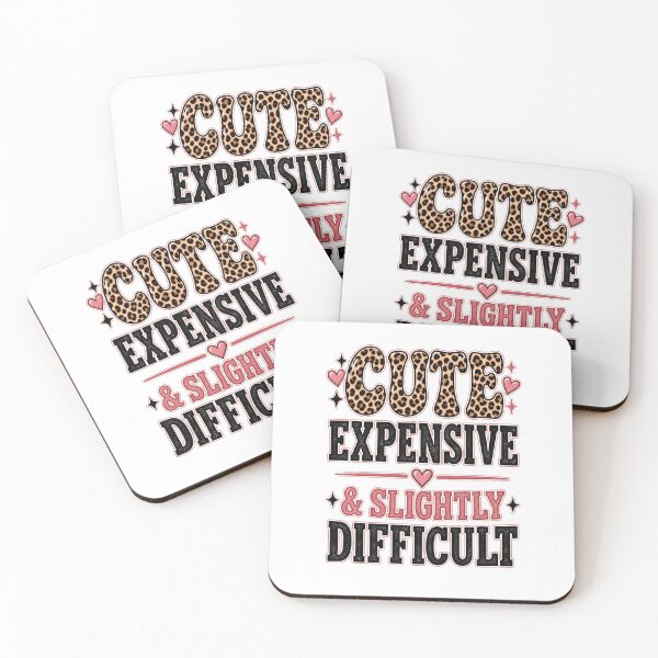 Item preview, Cute Expensive & Slightly Difficult - Sassy Leopard Print Quote designed and sold by oumayma mokrane.
