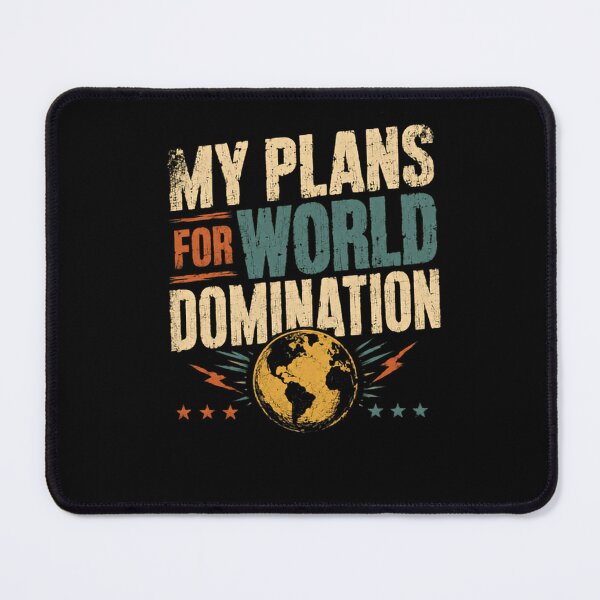 Item preview, My Plans For World Domination Mastermind Funny Sarcastic Humorous designed and sold by HumansStuck12.