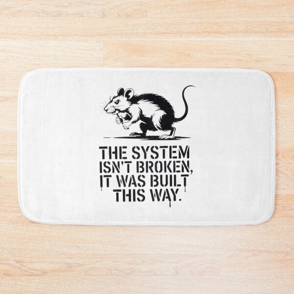 Item preview, The System Was Built This Way Rat Design ⭐⭐⭐⭐⭐ designed and sold by Wings2021.