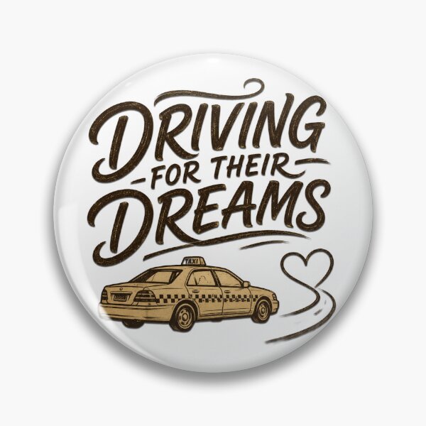 Item preview, Driving For Their Dreams Taxi Quote designed and sold by Haque Desigens.