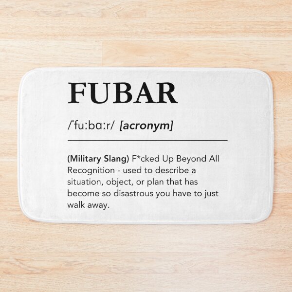 Item preview, FUBAR Funny Acronym, Military Slang Dictionary Definition, Gift for Coworker designed and sold by lagunaklein.