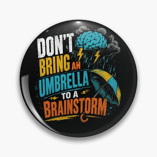 Item preview, Don't Bring An Umbrella To A Brainstorm Creative Thinker Innovation Business designed and sold by HumansStuck12.