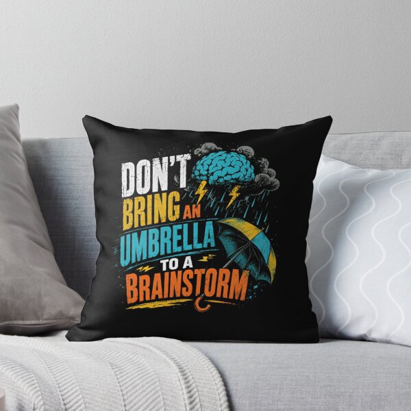 Item preview, Don't Bring An Umbrella To A Brainstorm Creative Thinker Innovation Business designed and sold by HumansStuck12.