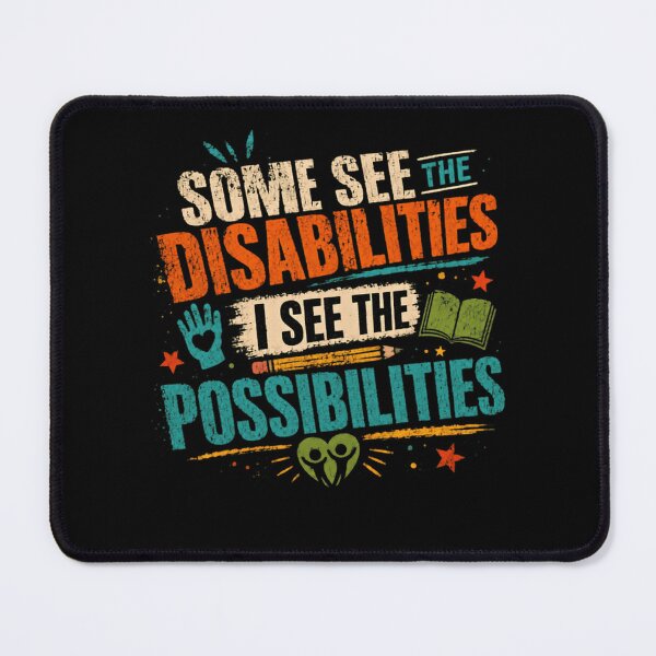 Item preview, Some See The Disabilities I See The Possibilities Disability Awareness Special Needs Inclusion designed and sold by HumansStuck12.