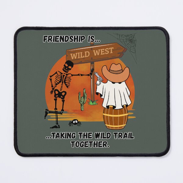 Item preview, Friendship Rides Every Wild Trail designed and sold by AhmadAnnaPrints.