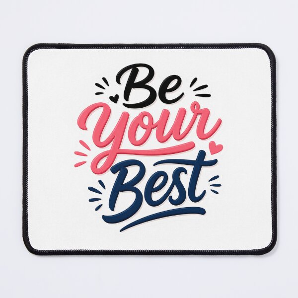 Item preview, Be Your Best designed and sold by MR4me.