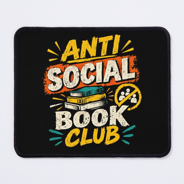 Item preview, Anti Social Book Club Introvert Reader Bookworm designed and sold by HumansStuck12.