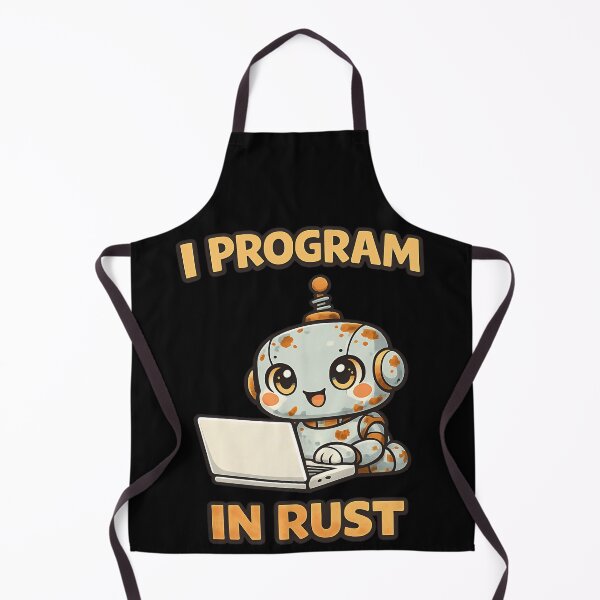 Item preview, I Program in Rust - Cute Rusty Robot Programmer designed and sold by TeeTimeTreasure.