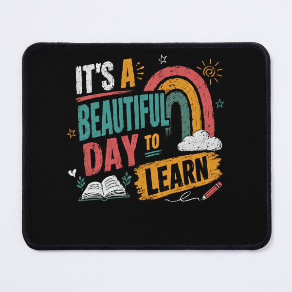 Item preview, It's A Beautiful Day To Learn Teacher Student Education designed and sold by HumansStuck12.