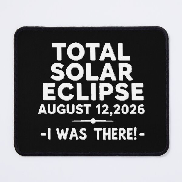 Item preview, For Astronomy Lover For Remembering a Big Event : TOTAL SOLAR ECLIPSE AUGUST 12,2026 -I WAS THERE!- designed and sold by Giulivo Store Graphic.