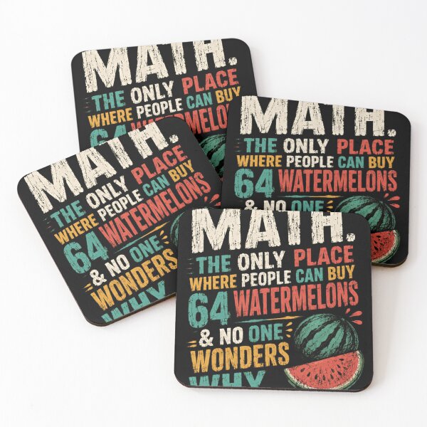 Item preview, Math. The Only Place Where People Can Buy 64 Watermelons & No One Wonders Why Math Humor Teacher Student designed and sold by RetroMini2026.