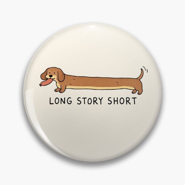 Item preview, Long Story Short Funny Dachshund designed and sold by MonkiFlipp.